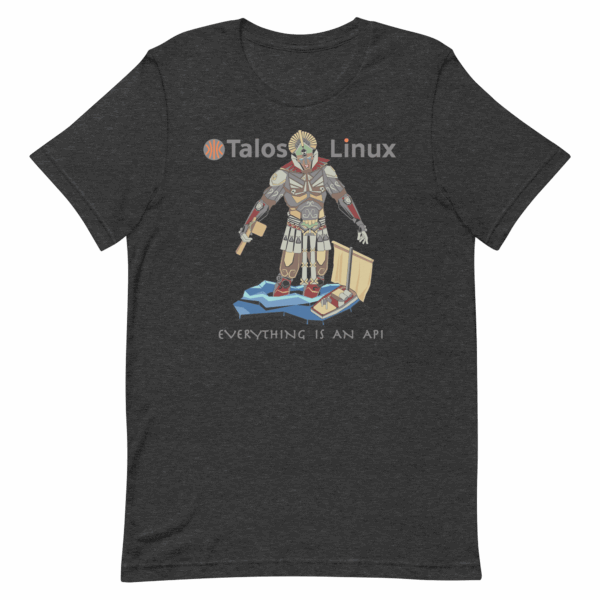 Talos Linux Everything is an API Shirt - Image 3