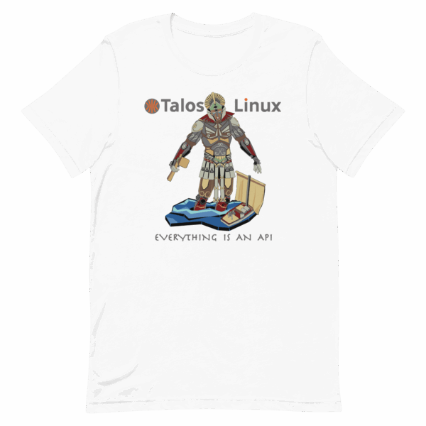 Talos Linux Everything is an API Shirt - Image 5