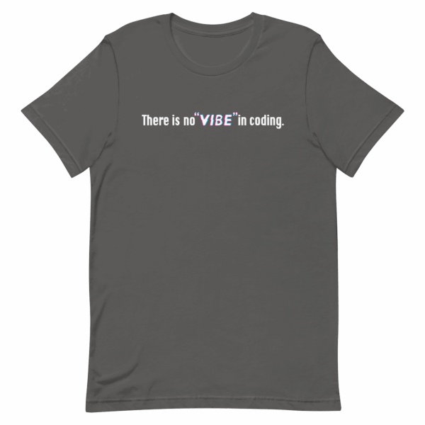 There is no "vibe" in coding Shirt - Image 6