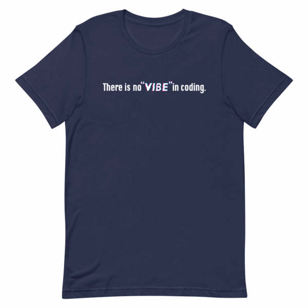 There is no "vibe" in coding Shirt - Image 4